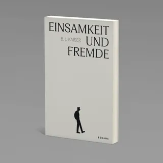 Einsamkeit und Fremde